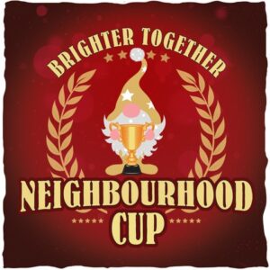 2021 Brighter Together Neighbourhood Cup